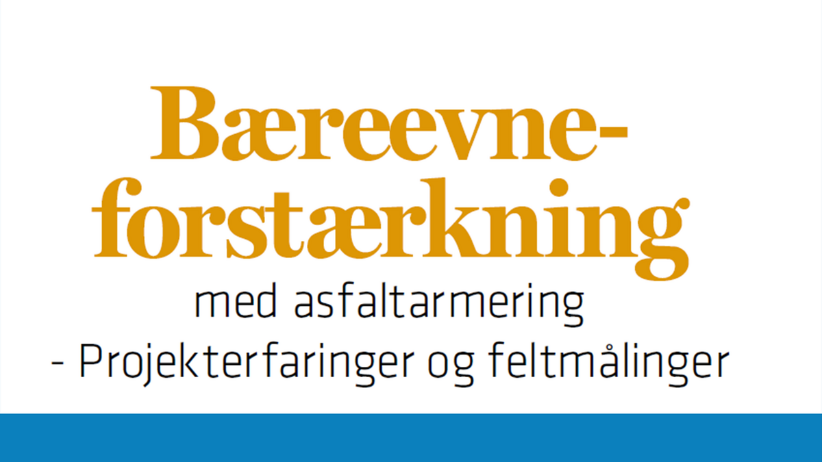 Bæreevneforstækning med asfaltarmering. Artikel fra trafik og veje